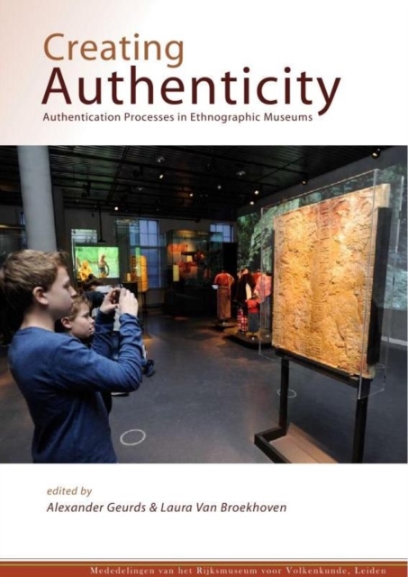 Creating Authenticity : Authentication Processes in Ethnographic Museums, Paperback / softback Book