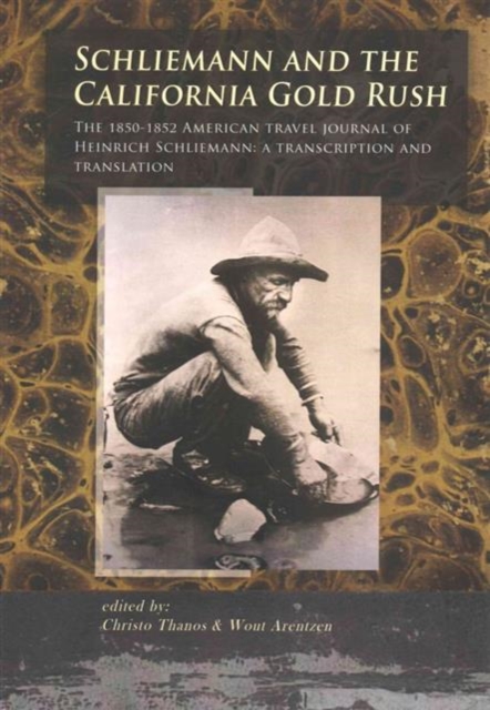 Schliemann and the California Gold Rush, Paperback / softback Book