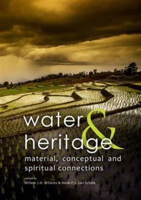 Water & Heritage : Material, Conceptual and Spiritual Connections, Hardback Book