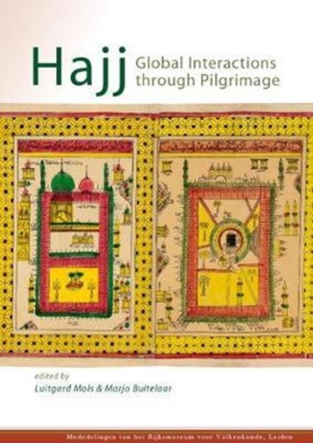 Hajj : Global Interactions through Pilgrimage, Hardback Book