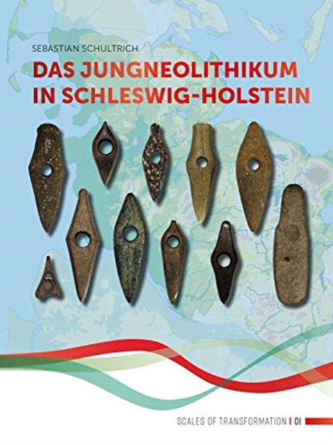 Das Jungneolithikum in Schleswig-Holstein, Hardback Book