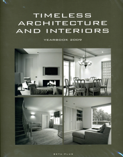 Timeless Architecture and Interiors : Yearbook 2009, Hardback Book