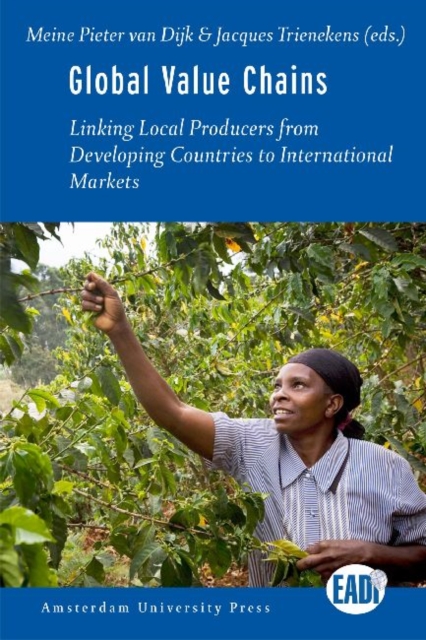Global Value Chains : Linking Local Producers from Developing Countries to International Markets, Paperback / softback Book