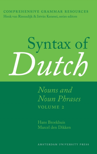 Syntax of Dutch: Nouns and Noun Phrases - Volume 2, Paperback / softback Book