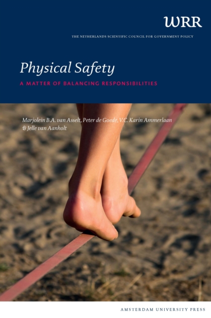 Physical Safety : A Matter of Balancing Responsibilities, Paperback / softback Book