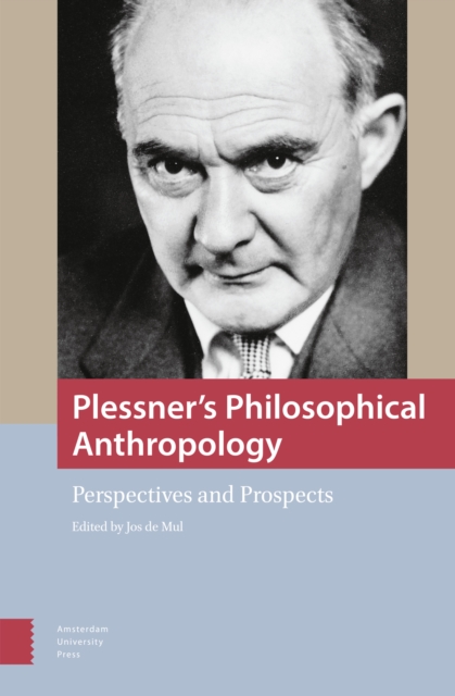 Plessner's Philosophical Anthropology : Perspectives and Prospects, Hardback Book
