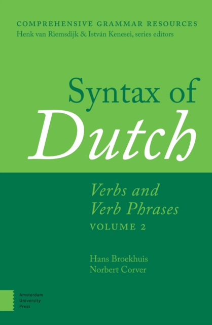 Syntax of Dutch : Verbs and Verb Phrases. Volume 2, Hardback Book