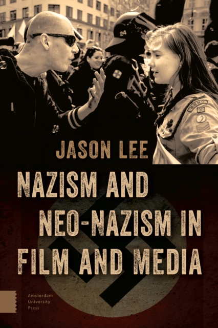 Nazism and Neo-Nazism in Film and Media, Hardback Book