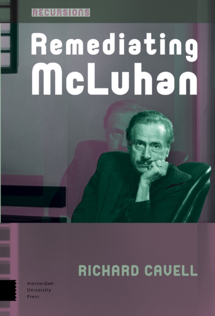 Remediating McLuhan, Hardback Book