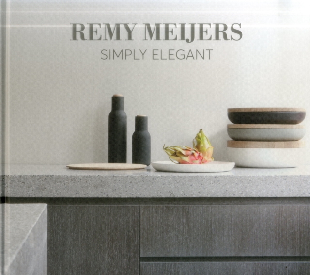 Remy Meijers: Simply Elegant, Hardback Book