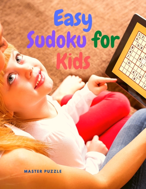 Easy Sudoku for Kids : Super Sudoku Puzzle Book, Paperback / softback Book