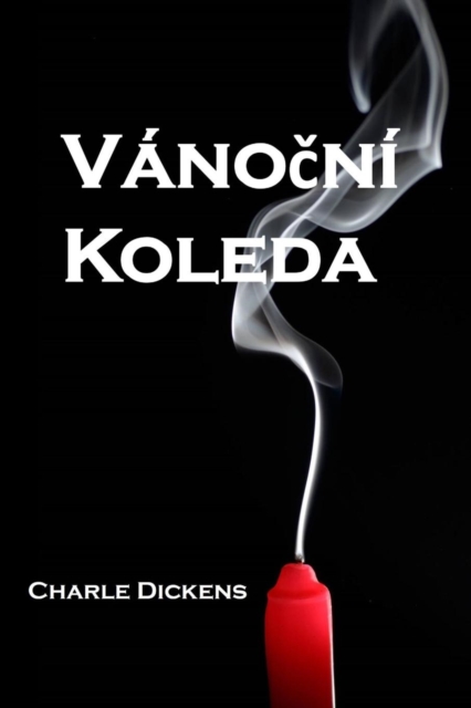 V no&#269;n  Koleda : A Christmas Carol, Czech Edition, Paperback / softback Book