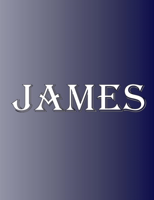 James : 100 Pages 8.5 X 11 Personalized Name on Notebook College Ruled Line Paper, Paperback / softback Book