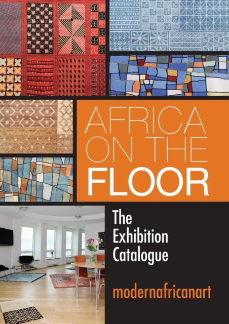 Africa on the Floor - The Exhibition Catalogue, Paperback / softback Book