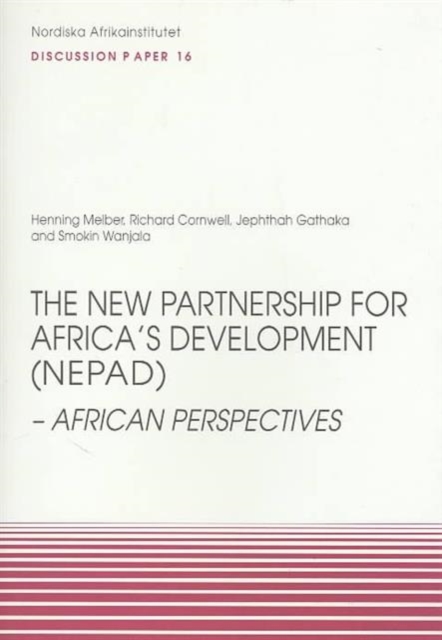 The New Partnership for Africa's Development (NEPAD) : African Perspectives, Paperback / softback Book