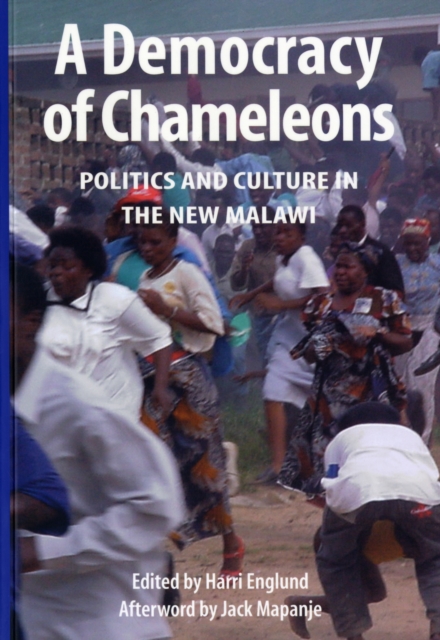 A Democracy of Chameleons : Politics and Culture in the New Malawi, Paperback / softback Book