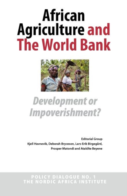 African Agriculture and The World Bank : Development or Impoverishment?, Paperback / softback Book