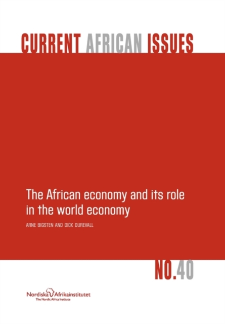 The African Economy and Its Role in the World Economy, Paperback Book