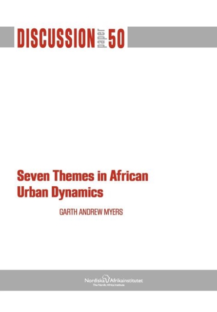Seven Themes in African Urban Dynamics, Paperback / softback Book