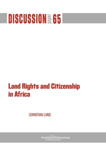 Land Rights and Citizenship in Africa, Paperback / softback Book