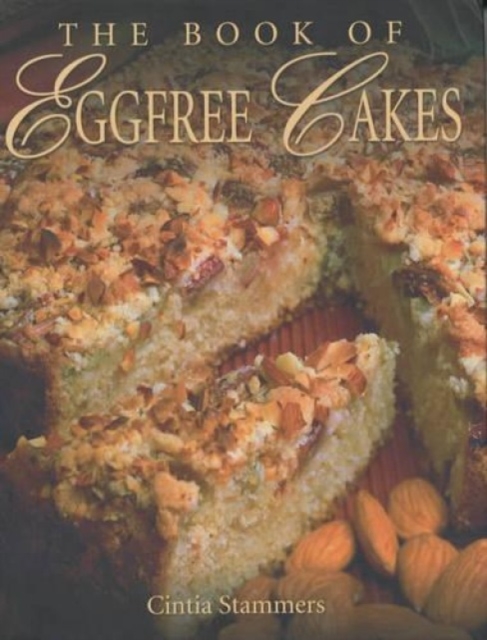 The Book of Egg Free Cakes, Hardback Book