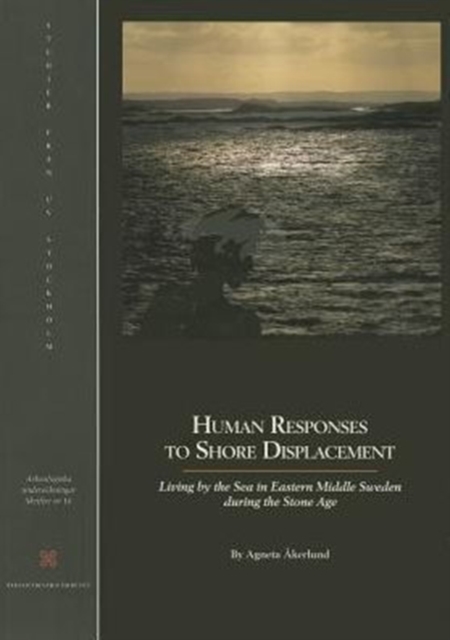 Human Responses to Shore Displacement, Paperback / softback Book