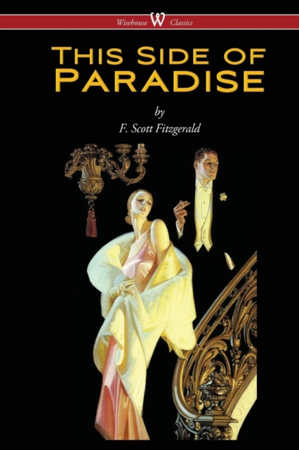 This Side of Paradise (Wisehouse Classics Edition), Paperback / softback Book