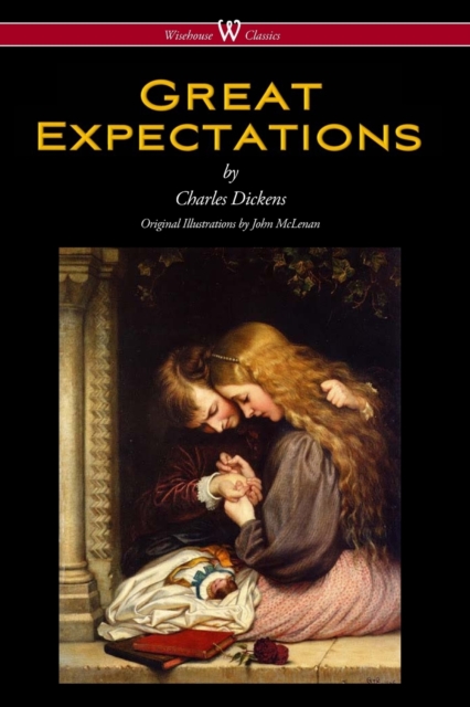 Great Expectations (Wisehouse Classics - With the Original Illustrations by John McLenan 1860), Paperback / softback Book