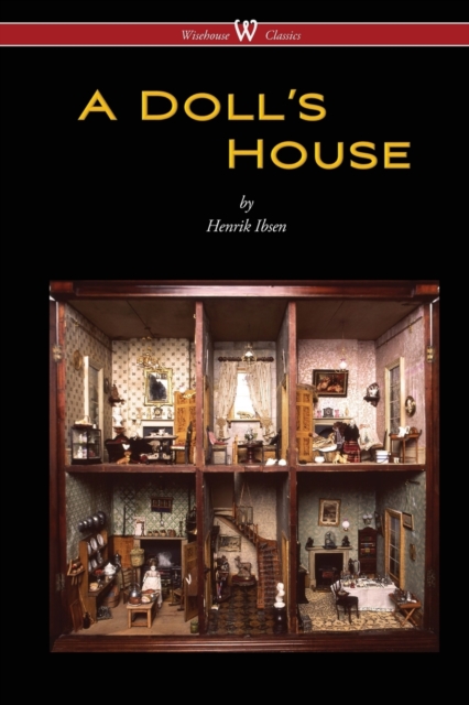 A Doll's House (Wisehouse Classics), Paperback / softback Book