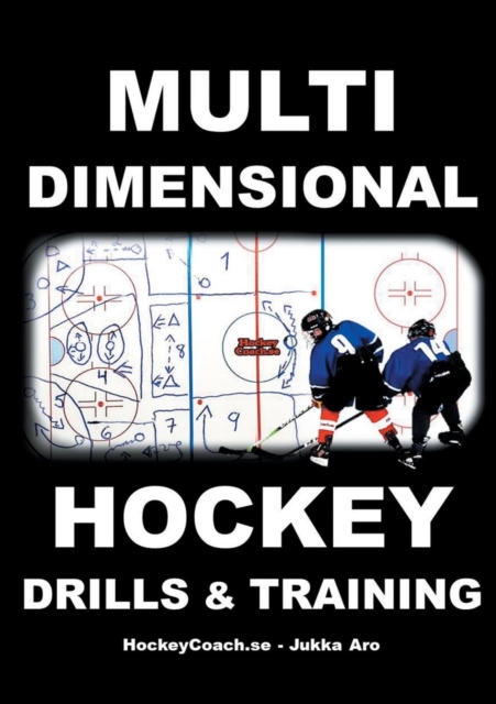Multidimensional Hockey Drills and Training, Paperback / softback Book