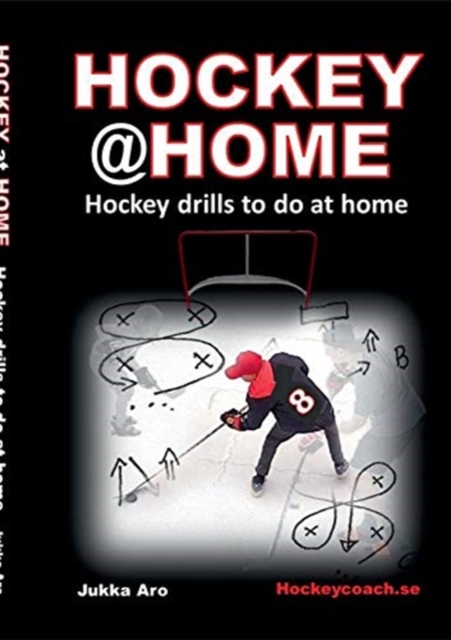 Hockey at Home : Hockey Drills to do at Home, Paperback / softback Book