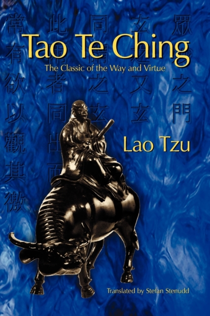 Tao Te Ching : The Classic of the Way and Virtue, Paperback / softback Book