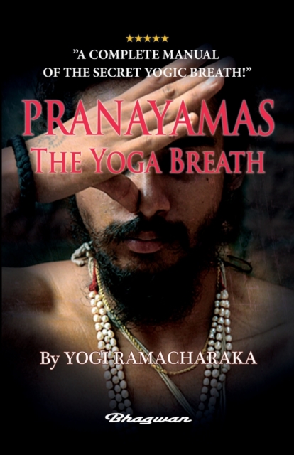 PRANAYAMAS - The Yoga Breath : BRAND NEW! Learn the secret yoga breath!, Paperback / softback Book