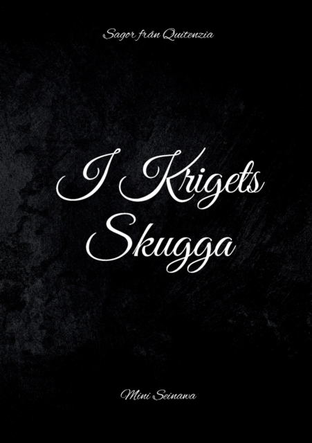 I Krigets Skugga : Sagor fran Quitenzia, Paperback / softback Book