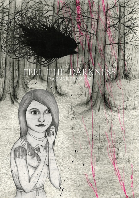 Feel The Darkness, Hardback Book