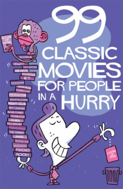 99 Classic Movies For People In A Hurry, Paperback Book