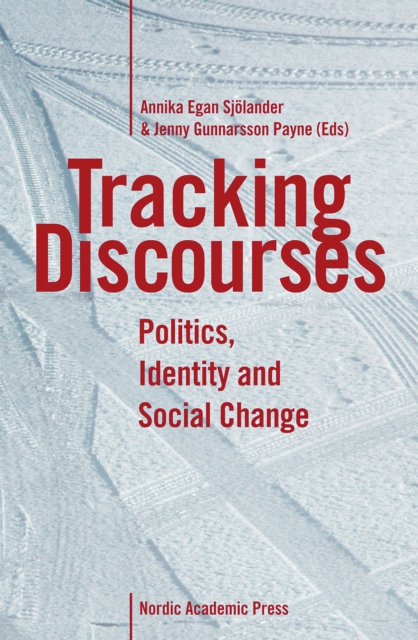 Tracking Discourses : Politics, Identity and Social Change, PDF eBook