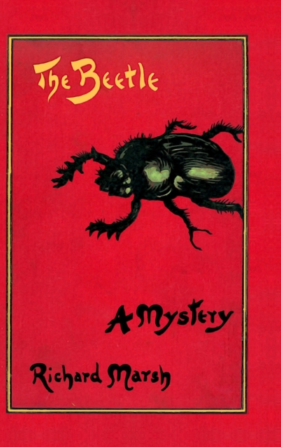The Beetle : A Mystery, Hardback Book