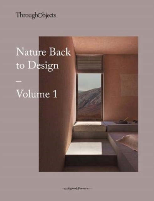 Through Objects : Nature back to Design vol.1, Paperback / softback Book
