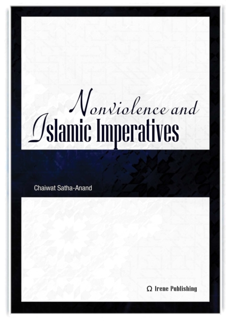 Nonviolence and Islamic Imperatives, Paperback / softback Book