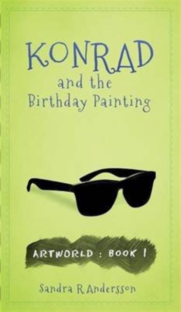 Konrad and the Birthday Painting, Hardback Book
