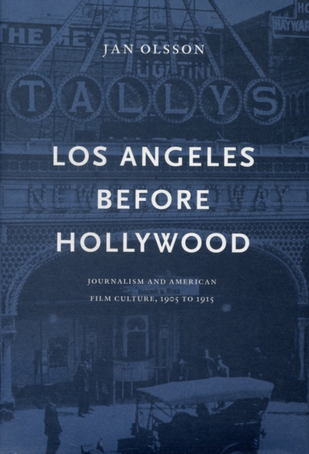 Los Angeles Before Hollywood, Hardback Book