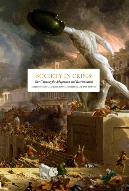 Society in Crisis : Our Capacity for Adaptation and Reorientation, Hardback Book