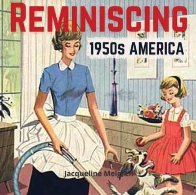 Reminiscing 1950s America : Memory Lane Picture Book for Seniors with Dementia and Alzheimer's Patients., Paperback / softback Book