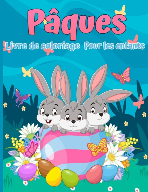 Livre de coloriage de Paques pour les enfants : 30 images mignonnes et amusantes, de 2 a 12 ans, Paperback / softback Book