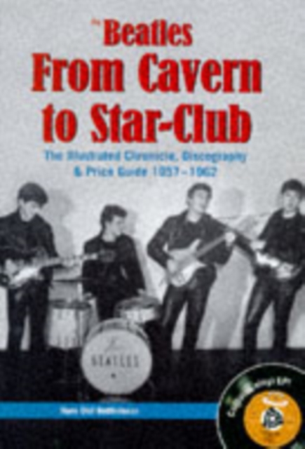 The Beatles - From Cavern To Star Club, Hardback Book