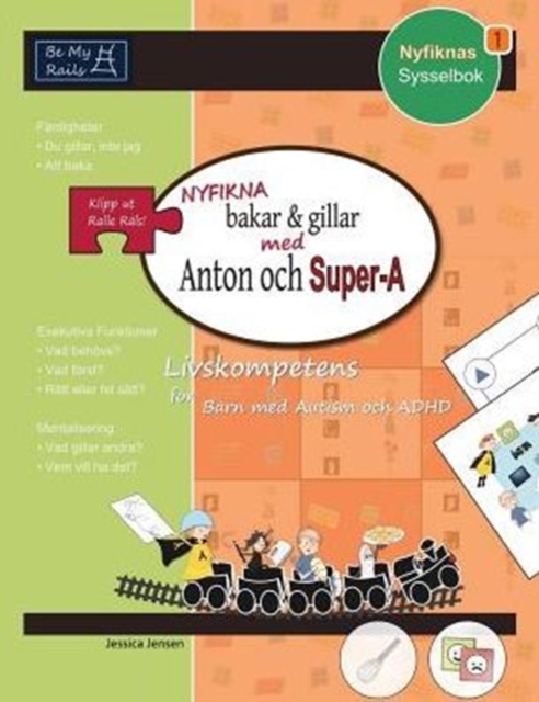 Nyfikna Bakar & Gillar med Anton och Super-A: Livskompetens for Barn med Autism och ADHD, Paperback / softback Book