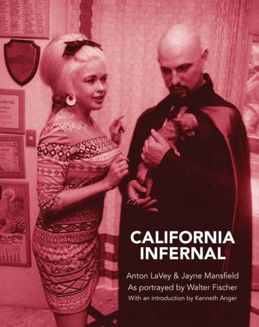California Infernal - Anton LaVey & Jayne Mansfield. Photos By Walter Fischer, Hardback Book
