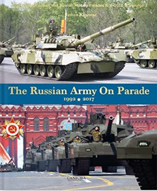 The Russian Army on Parade 1992-2017, Hardback Book