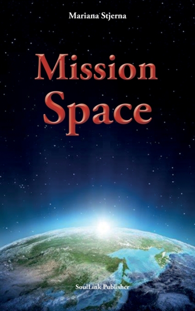 Mission Space : With Start in Agartha, Hardback Book